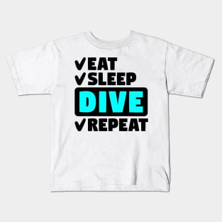 Eat, sleep, dive, repeat Kids T-Shirt